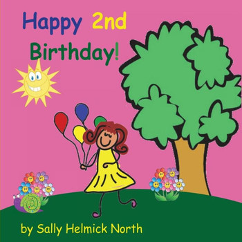 Happy Second Birthday! (Girl Version) (Sneaky Snail Stories)