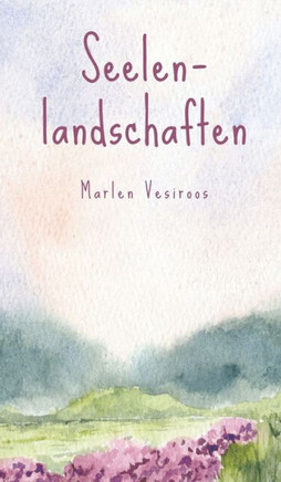 Seelenlandschaften