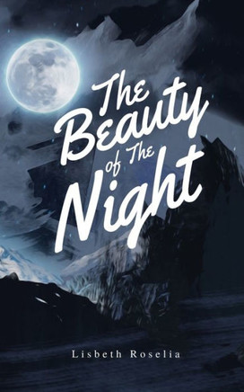 The Beauty of the Night