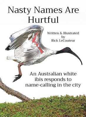 Nasty Names Are Hurtful: An Australian white ibis responds to name-calling in the city