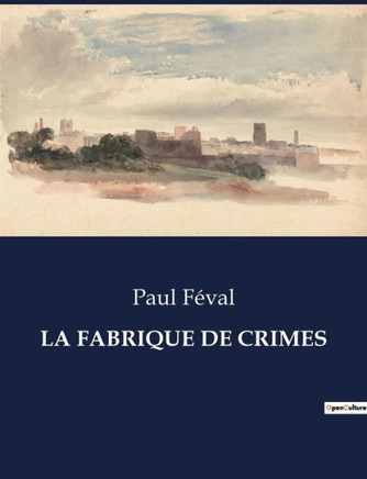 La Fabrique de Crimes