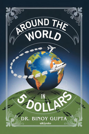 Around the World in 5 Dollars