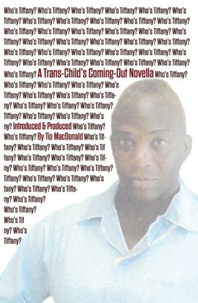 Who's Tiffany? : A Trans-Child's Coming-Out Novella