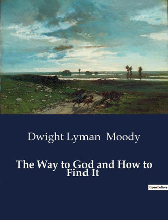 The Way to God and How to Find It