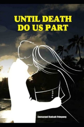 Until Death Do Us Part