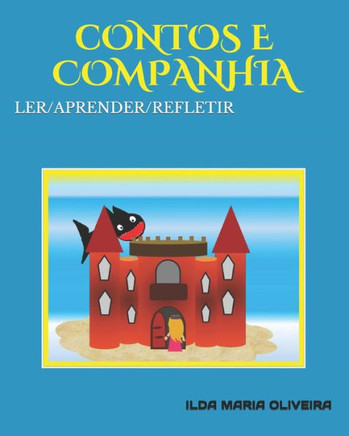 Contos E Companhia: Ler/Aprender/Refletir