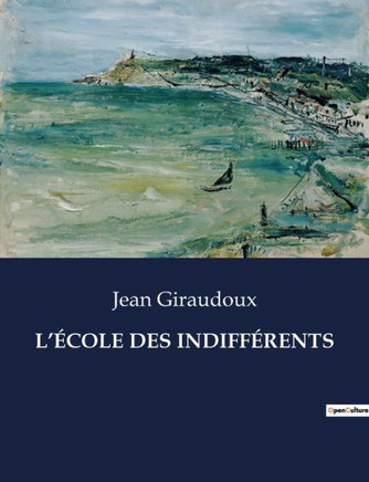 L'?cole Des Indiff?ents