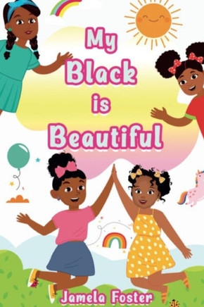 My Black Is Beautiful