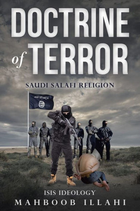 Doctrine of Terror : Saudi Salafi Religion