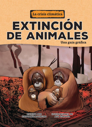 Extinci? de Animales (Animal Extinctions): Una Gu? Gr?ica (a Graphic Guide)