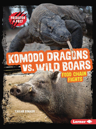 Komodo Dragons vs. Wild Boars: Food Chain Fights Komodo Dragons vs. Wild Boars: Food Chain Fights