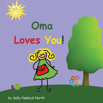 Oma Loves You! (Sneaky Snail Stories)