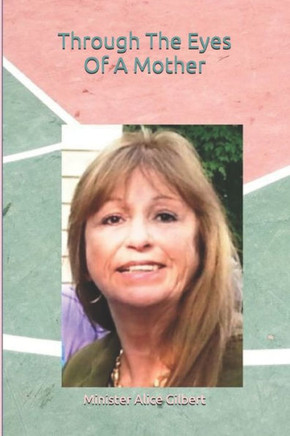 Through the Eyes of a Mother