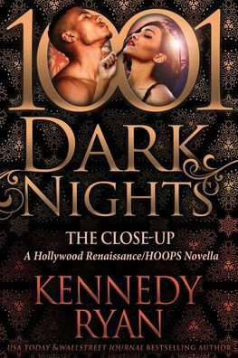 The Close-Up: A Hollywood Renaissance/Hoops Novella