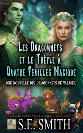 Les dragonnets et le trèfle à quatre feuilles magique : Les Dragonnets de Valdier
