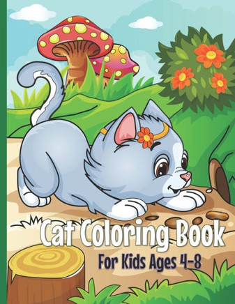 Cat Coloring Book: Cute Cat Coloring Book for Kids Ages 4-8