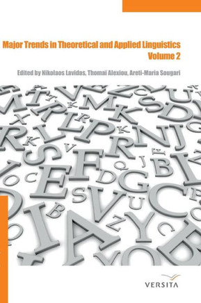 Major Trends in Theoretical and Applied Linguistics 2: Selected Papers from the 20th Istal