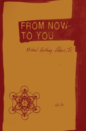 From Now To You: Haiku