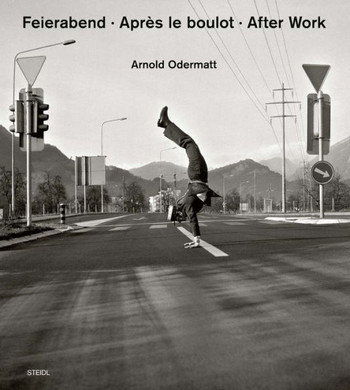 Arnold Odermatt: After Work