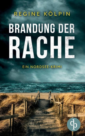 Brandung der Rache: Ein Nordsee-Krimi