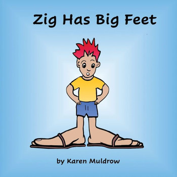 Zig Has Big Feet Zig Has Big Feet
