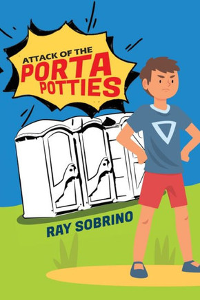 Attack Of The Porta Potties