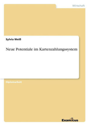 Neue Potentiale im Kartenzahlungssystem
