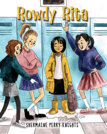 Rowdy Rita: A Children's Book On Kindness And Friendship (The Rowdy Collection) Rowdy Rita: A Children's Book On Kindness And Friendship (The Rowdy Collection)