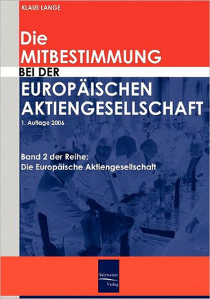 Die Mitbestimmung bei der Europäischen Aktiengesellschaft