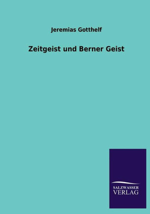 Zeitgeist Und Berner Geist