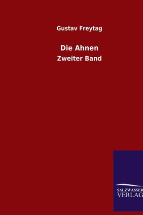 Die Ahnen: Zweiter Band