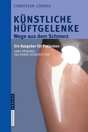 Künstliche Hüftgelenke: Wege Aus Dem Schmerz