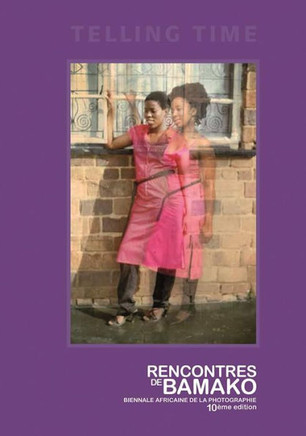 Telling Time: Rencontres de Bamako Biennale Africaine de la Photographie