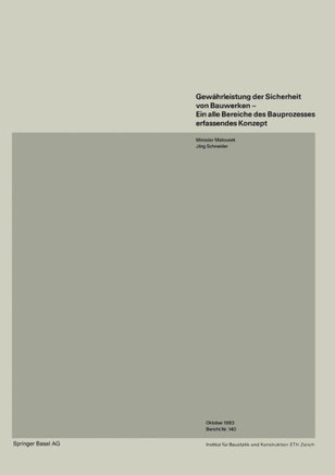 Gewährleistung Der Sicherheit Von Bauwerken--Ein Alle Bereiche Des Bauprozesses Erfassendes Konzept