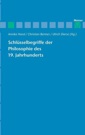 Schlüsselbegriffe der Philosophie des 19. Jahrhunderts