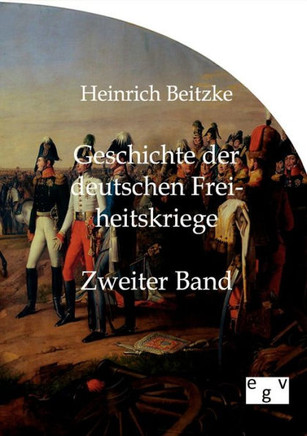Geschichte der deutschen Freiheitskriege