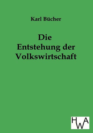 Die Entstehung der Volkswirtschaft