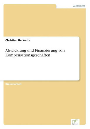 Abwicklung und Finanzierung von Kompensationsgeschäften