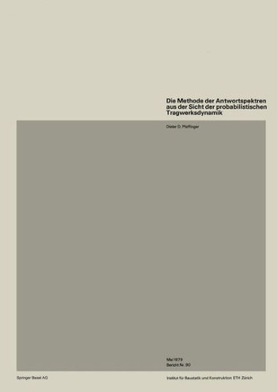 Die Methode Der Antwortspektren Aus Der Sicht Der Probabilistischen Tragwerksdynamik