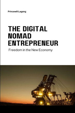 The Digital Nomad Entrepreneur: Freedom in the New Economy