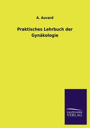 Praktisches Lehrbuch der Gynäkologie