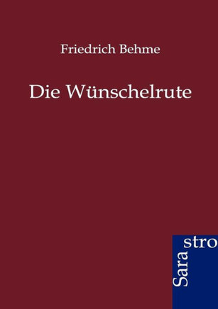 Die Wünschelrute