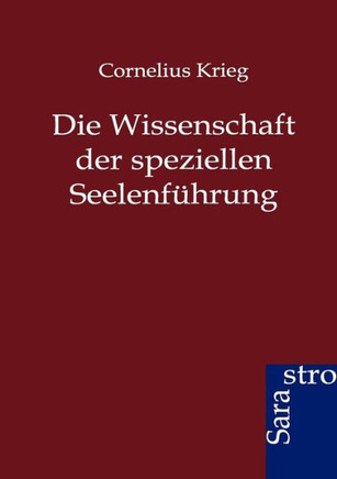 Die Wissenschaft der speziellen Seelenführung
