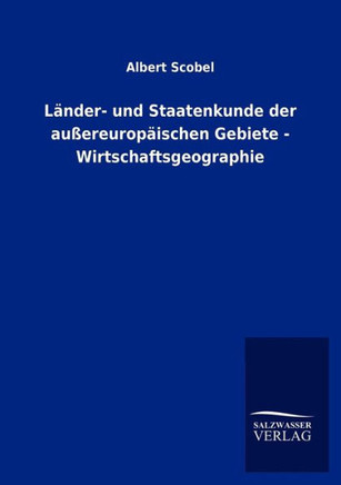 Länder- und Staatenkunde der außereuropäischen Gebiete - Wirtschaftsgeographie