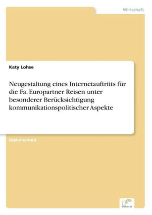 Neugestaltung eines Internetauftritts für die Fa. Europartner Reisen unter besonderer Berücksichtigung kommunikationspolitischer Aspekte