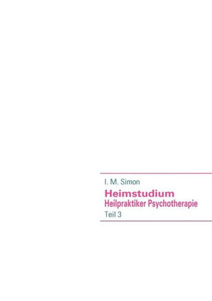 Heimstudium Heilpraktiker Psychotherapie: Teil 3