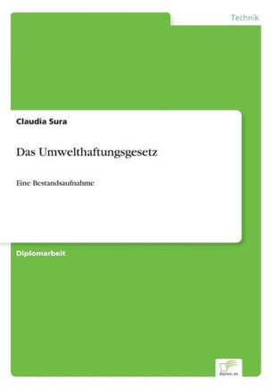 Das Umwelthaftungsgesetz: Eine Bestandsaufnahme