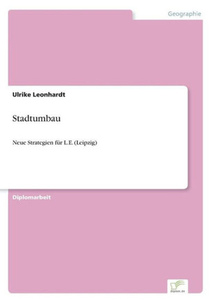 Stadtumbau: Neue Strategien für L.E. (Leipzig)