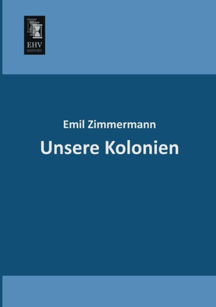 Unsere Kolonien