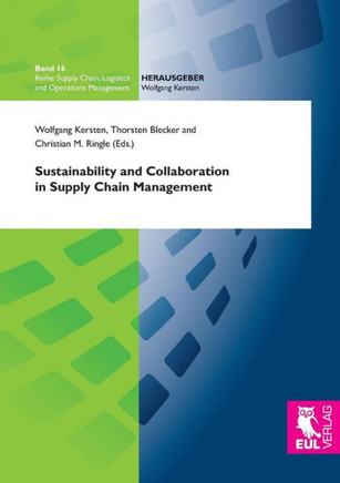 Sustainability and Collaboration in Supply Chain Management Sustainability and Collaboration in Supply Chain Management
